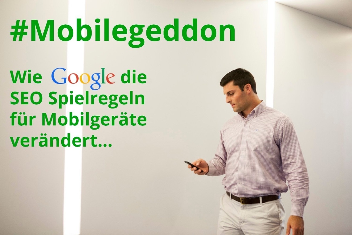 Mobilegeddon: Google verändert die SEO Spielregeln